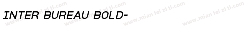 Inter Bureau Bold字体转换